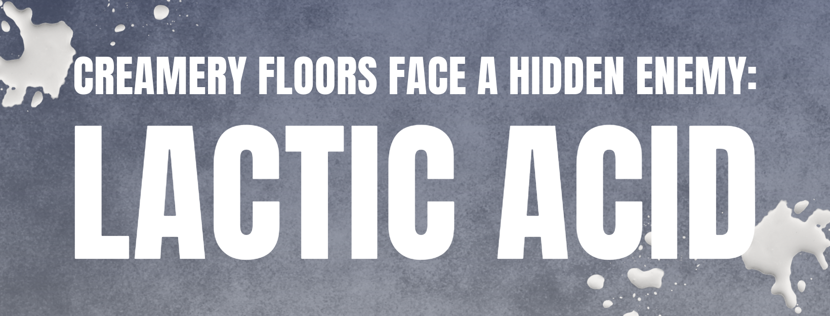 lactic acid damaging concrete